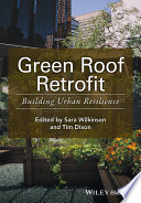 Green roof retrofit : building urban resilience /