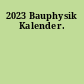 2023 Bauphysik Kalender.