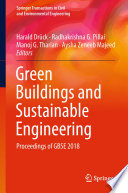 Green buildings and sustainable engineering : proceedings of GBSE 2018 /