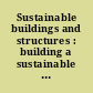 Sustainable buildings and structures : building a sustainable tomorrow : proceedings of the 2nd International Conference in Sustainable Buildings and Structures, Suzhou, China, 25-27 October 2019 /