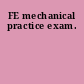 FE mechanical practice exam.