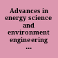 Advances in energy science and environment engineering : proceedings of the 2017 International Workshop on Advances in Energy Science and Environment Engineering (AESEE 2017) : conference date, 7-9 April 2017 : location, Hangzhou, China /