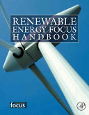 Renewable energy focus handbook /