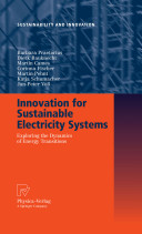 Innovation for sustainable electricity systems : exploring the dynamics of energy transitions /