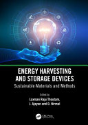 Energy harvesting and storage devices : sustainable materials and methods /