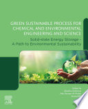 Green sustainable process for chemical and environmental engineering and science : solid-state energy storage : a path to environmental sustainability /