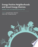 Energy positive neighborhoods and smart energy districts : methods, tools, and experiences from the field /