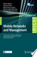 Mobile networks and management : 7th International Conference, MONAMI 2015, Santander, Spain, September 16-18, 2015, Revised selected papers /