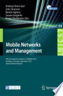 Mobile networks and management : 4th International Conference, MONAMI 2012, Hamburg, Germany, September 24-26, 2012, Revised Selected Papers /