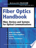 Fiber optics handbook fiber, devices, and systems for optical communications /