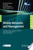 Mobile networks and management third international ICST conference, MONAMI 2011, Aveiro, Portugal, September 21-23, 2011 : revised selected papers /
