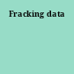 Fracking data