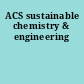ACS sustainable chemistry & engineering
