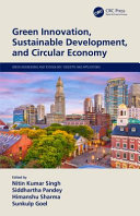 Green innovation, sustainable development, and circular economy /