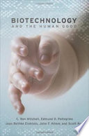 Biotechnology and the human good /