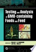 Testing and analysis of gmo-containing foods and feed.