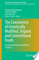 The coexistence of genetically modified, organic and conventional foods : government policies and market practices /
