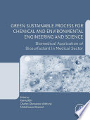 Green sustainable process for chemical and environmental engineering and science biomedical application of biosurfactant in medical sector /