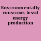 Environmentally conscious fossil energy production