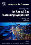 Proceedings of the 1st annual Gas Processing Symposium 10-12 January, 2009 - Qatar /