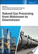 Natural gas processing from midstream to downstream /