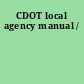 CDOT local agency manual /