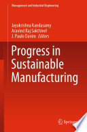 Progress in sustainable manufacturing /