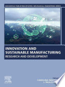 Innovation and Sustainable Manufacturing : research and development /