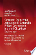 Concurrent engineering approaches for sustainable product development in a multi-disciplinary environment proceedings of the 19th ISPE International Conference on Concurrent Engineering /