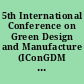 5th International Conference on Green Design and Manufacture (IConGDM 2018) : conference date, 29-30 April 2019 : location, Jawa Barat, Indonesia /