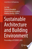 Sustainable architecture and building environment : proceedings of ICSDEMS 2020 /
