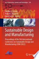 Sustainable design and manufacturing : proceedings of the 9th International Conference on Sustainable Design and Manufacturing (SDM 2022) /