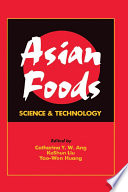 Asian Foods : Science and Technology /