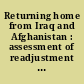 Returning home from Iraq and Afghanistan : assessment of readjustment needs of veterans, service members, and their families /