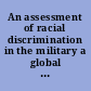 An assessment of racial discrimination in the military a global perspective : report /