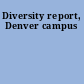 Diversity report, Denver campus