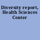 Diversity report, Health Sciences Center