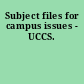 Subject files for campus issues - UCCS.