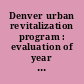 Denver urban revitalization program : evaluation of year three collaborator and resident data /