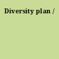 Diversity plan /