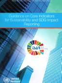 Guidance on core indicators for sustainability and SDG impact reporting.