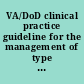 VA/DoD clinical practice guideline for the management of type 2 diabetes mellitus in primary care.