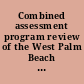 Combined assessment program review of the West Palm Beach VA Medical Center West Palm Beach, Florida