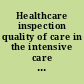 Healthcare inspection quality of care in the intensive care unit, VA Northern Indiana Health Care System, Fort Wayne, Indiana.