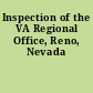 Inspection of the VA Regional Office, Reno, Nevada