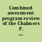 Combined assessment program review of the Chalmers P. Wylie VA Ambulatory Care Center, Columbus, Ohio