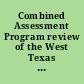 Combined Assessment Program review of the West Texas VA Health Care System, Big Spring, Texas
