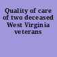 Quality of care of two deceased West Virginia veterans