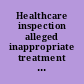 Healthcare inspection alleged inappropriate treatment and patient abuse, Edward Hines Jr. VA Hospital, Hines, Illinois.