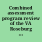 Combined assessment program review of the VA Roseburg healthcare system, Roseburg, Oregon